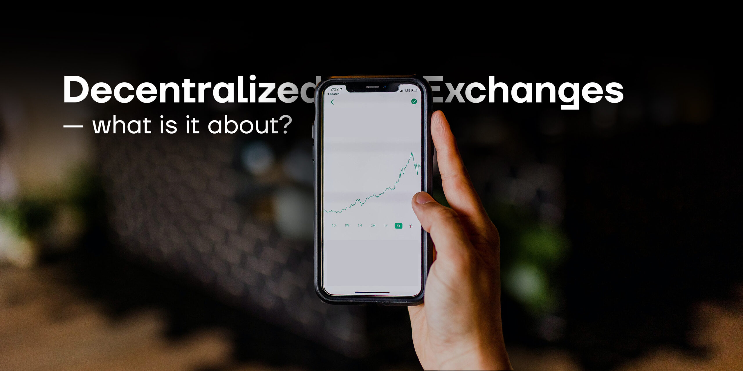 Decentralized Exchanges (DEX)