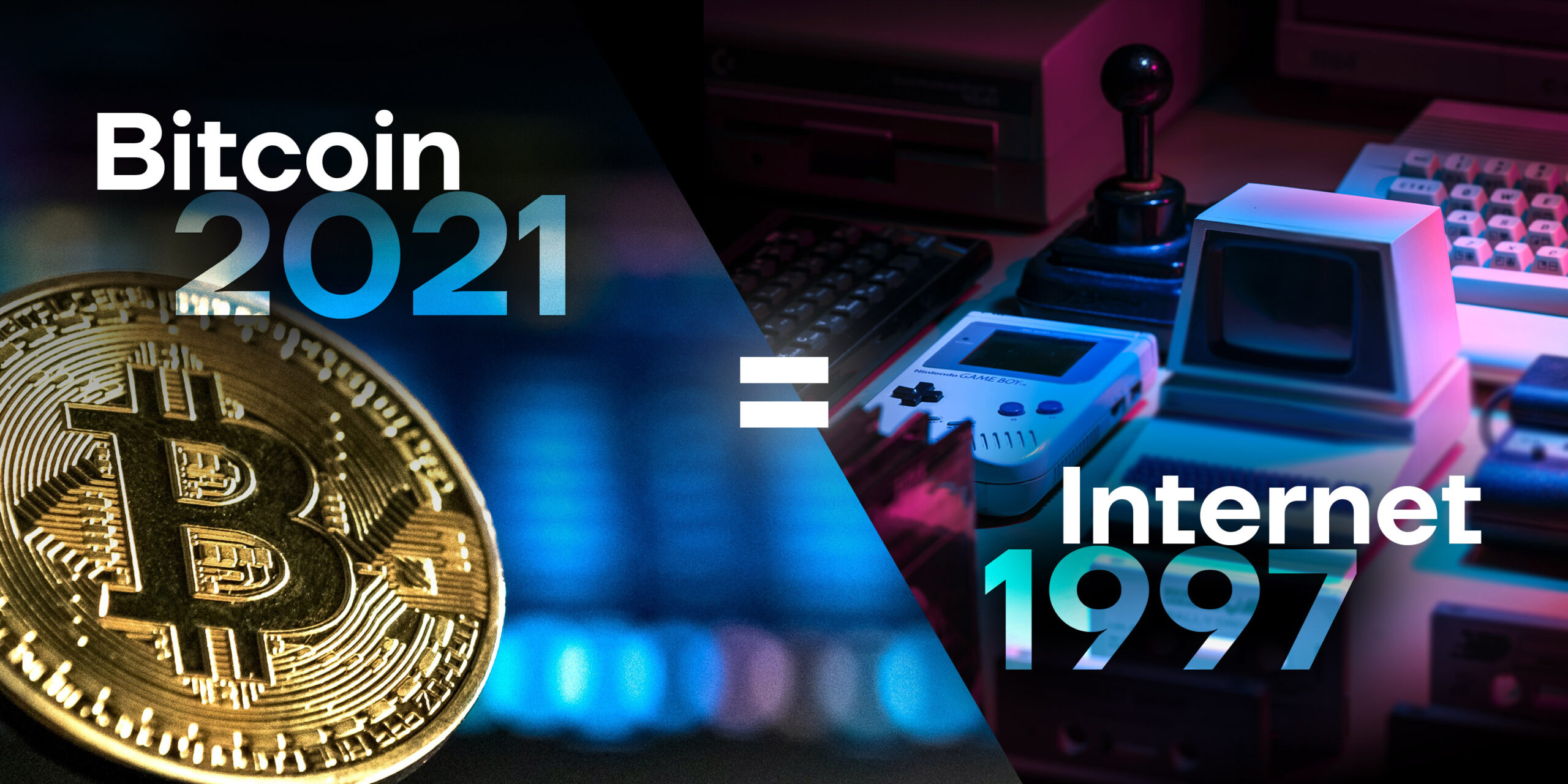 Bitcoin_2021_equals_Internet_1997